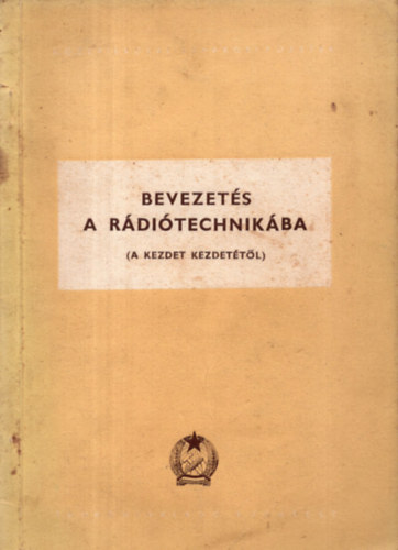 Bevezet�s a r�di�technik�ba (A kezdet kezdet�t�l)