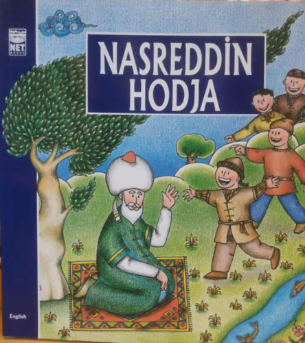 Fatih M. Durmus  Alpay Kabacali (illus.) - Nasreddin Hodja (angol nyelv)