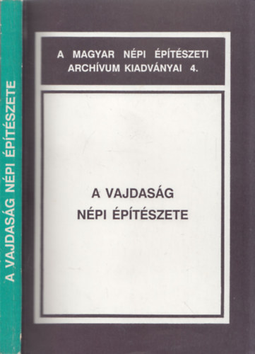 A Vajdasg npi ptszete (A Magyar Npi ptszeti Archvum kiadvnyai 4.)