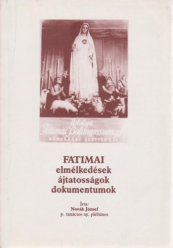 Fatimai elmlkedsek, jtatossgok, dokumentumok II.