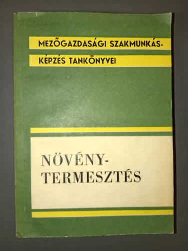 Nvnytermeszts - Mezgazdasgi szakmunkskpzs tanknyvei