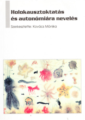 Holokausztoktat�s �s auton�mi�ra nevel�s