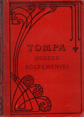 Tompa Mihly - Tompa Mihly sszes kltemnyei (1913-as)