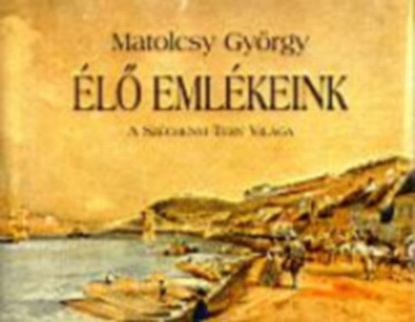 l emlkeink: A Szchenyi Terv Vilga