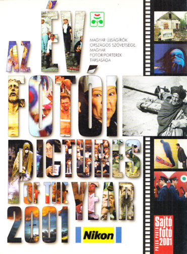 Az �v Fot�i 2001 - Pictures of the Year 2001