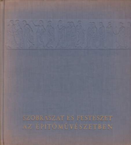 Szobrszat s festszet az ptmvszetben