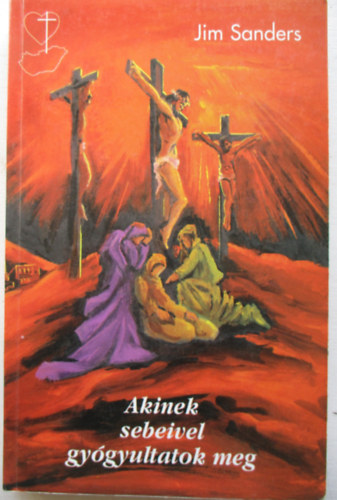 Akinek sebeivel gygyultatok meg