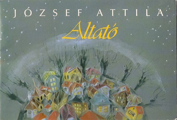 Jzsef Attila - Altat -Ese Katalin kpeivel