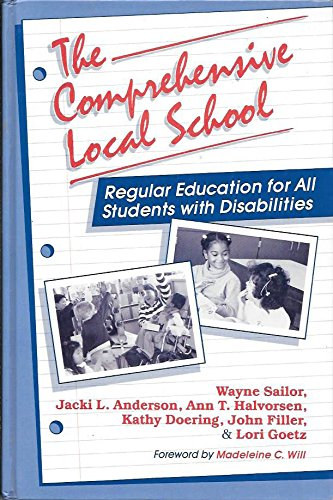 The Comprehensive Local School: Regular Education for All Students With Disabilities (Paul H. Brookes Publishing Co., Inc.)