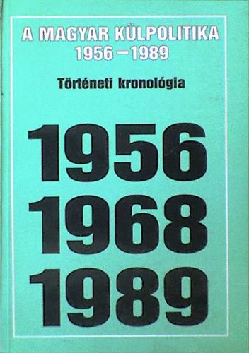 A magyar klpolitika 1956-1989 (Trtneti kronolgia)