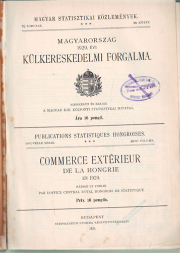 Magyarorszgi 1929. vi klkereskedelmi forgalma - Magyar Statisztikai Kzlemnyek 80. ktet