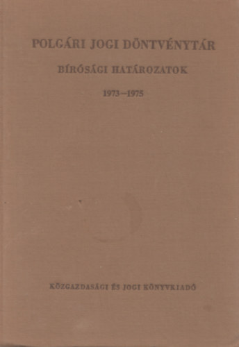Polgri jogi dntvnytr - Brsgi hatrozatok 1973-1975 (VI. ktet)