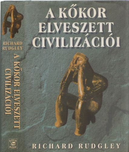 A k�kor elveszett civiliz�ci�i