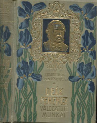 De�k Ferencz v�logatott munk�i (Remek�r�k K�pes K�nyvt�ra 32.)