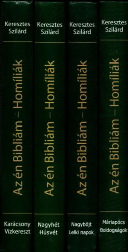 Keresztes Szilrd - 4db "Az n Biblim/Homlik" - Mriapcs-Boldogsgok + Nagybjt-Lelki napok + Nagyht-Hsvt + Karcsony-Vzkereszt
