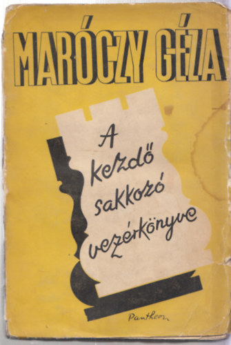 A kezd sakkoz vezrknyve (2. bvtett kiads)