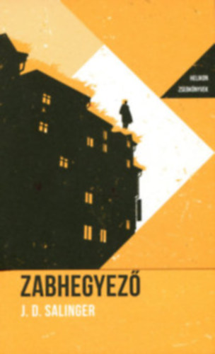 Zabhegyező - Helikon Zsebkönyvek 107.