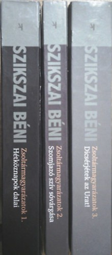 Szikszai Béni - Zsoltármagyarázatok 1-3. - Hétköznapok dalai - Szomjazó szív sóvárgása - Dícsérjétek az Urat!