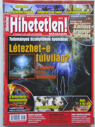 Sz�cs R�bert  (f�szerk.) - Hihetetlen! magazin (X. �vfolyam 3. sz�m (101.) - 2010. m�rcius)