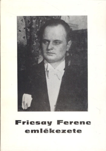 Fricsay Ferenc eml�kezete