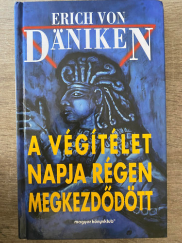 A Vgtlet napja rgen megkezddtt - A MESSISVRS S A FLDNKVLIEK (A szvegvltozatok zrzavara, Cscstallkoz, Az istenek visszatrse, A megfigyelst vgz Yaxlipoo jelentse anyabolygjnak...)
