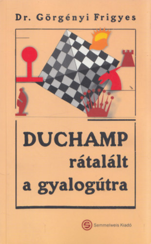 Duchamp rtallt a gyalogtra