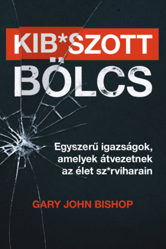 Kib*szott blcs