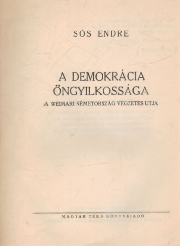 A Demokrcia ngyilkossga