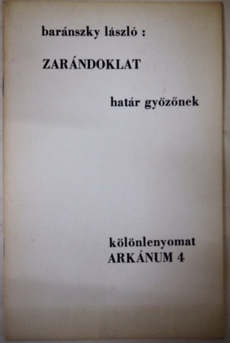 Zar�ndoklat - Hat�r Gy�z�nek dedik�lt