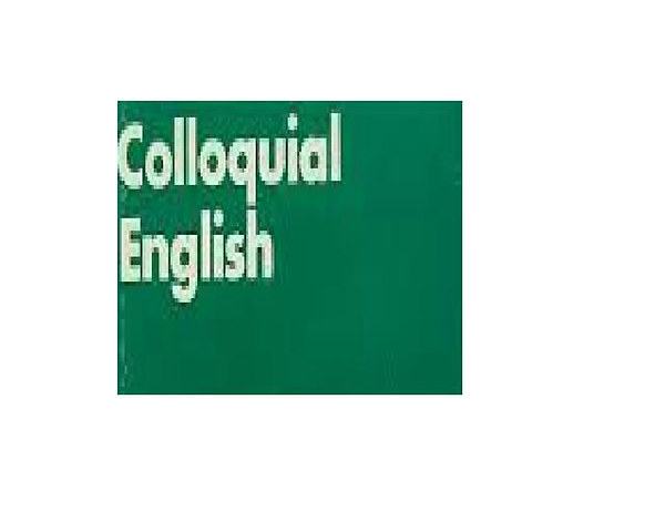 Colloquial English