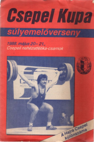 Csepel Kupa slyemelverseny 1988. mjus 20-21., Csepeli nehzatltika-csarnok