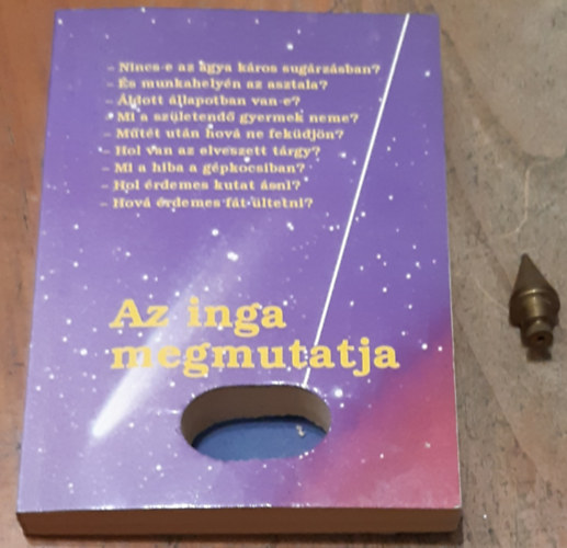 Az inga megmutatja (k�nyv + inga)