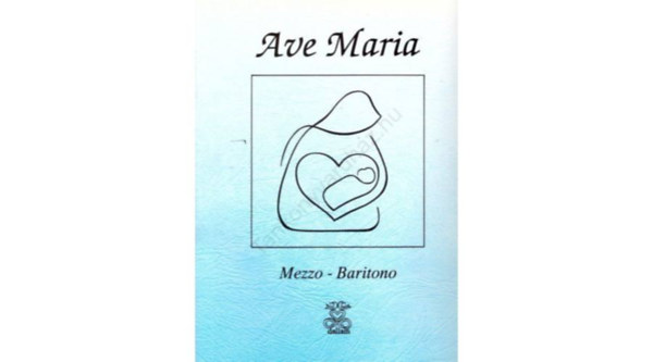 AVE MARIA - (MEZZO - BARITONO)