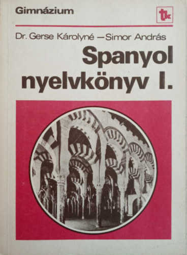 Spanyol nyelvknyv a gimnzium I. osztlya szmra