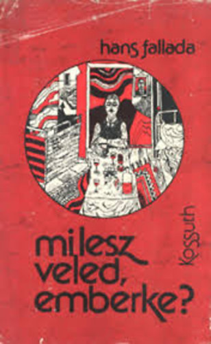 Mi lesz veled emberke?