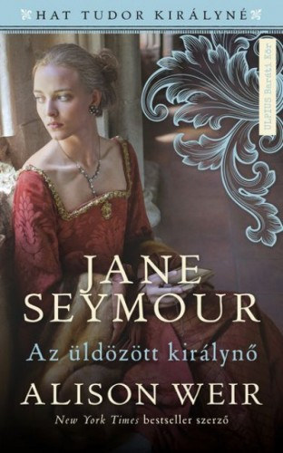 Jane Seymour - Az ldztt kirlyn