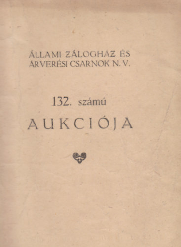 llami Zloghz s rversi Csarnok N.V. 132. sz. Aukci