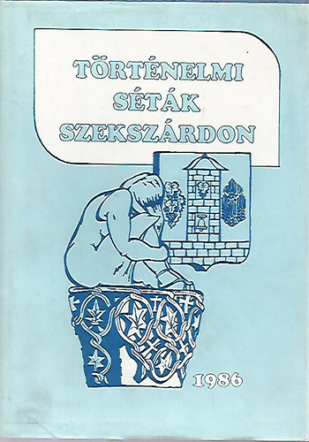 T�rt�nelmi s�t�k Szeksz�rdon (dedik�lt)