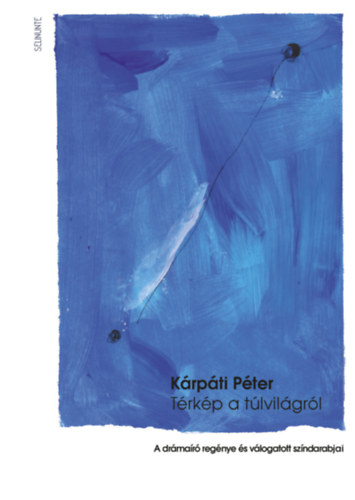 T�rk�p a t�lvil�gr�l  -  A dr�ma�r� reg�nye �s v�logatott sz�ndarabjai