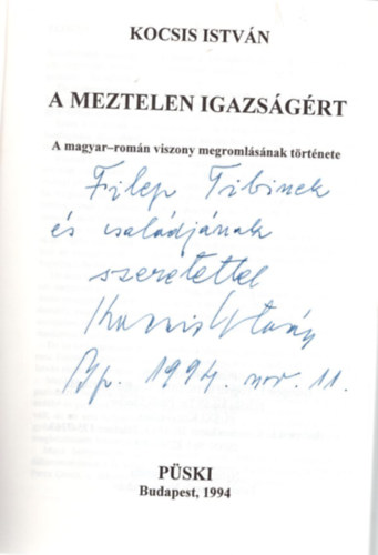 A meztelen igazsgrt - A magyar-romn viszony megromlsnak trtnete - dediklt