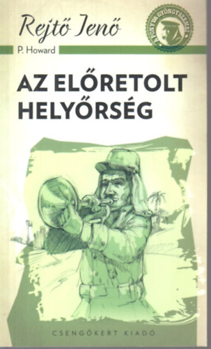 Rejt Jen - Az elretolt helyrsg