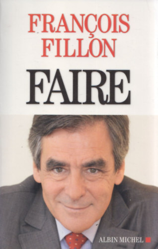 Francois Fillon - Faire