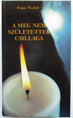 A meg nem szletettek csillaga