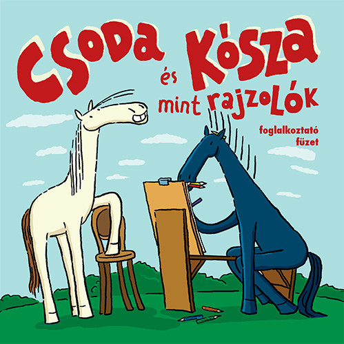 Csoda s Ksza mint rajzolk - foglalkoztat fzet