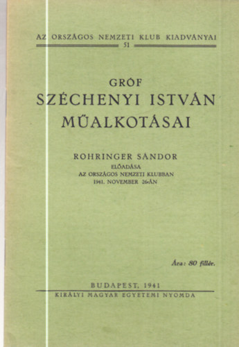 Grf Szchenyi Istvn malkotsai  Elads Az Orszgos Nemzeti Klubban