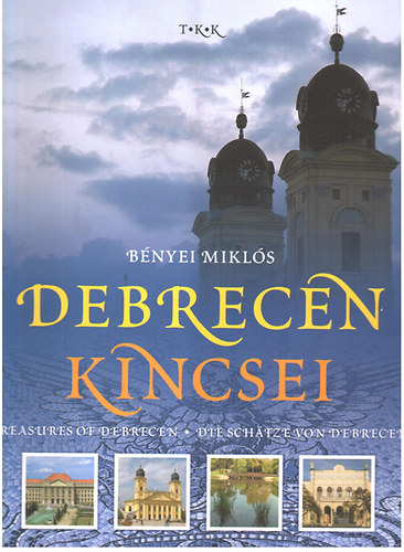 Debrecen kincsei