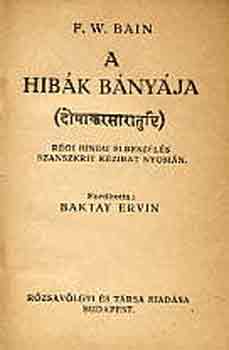 F.W.-Baktay E.  Bain (ford.) - A hib�k b�ny�ja