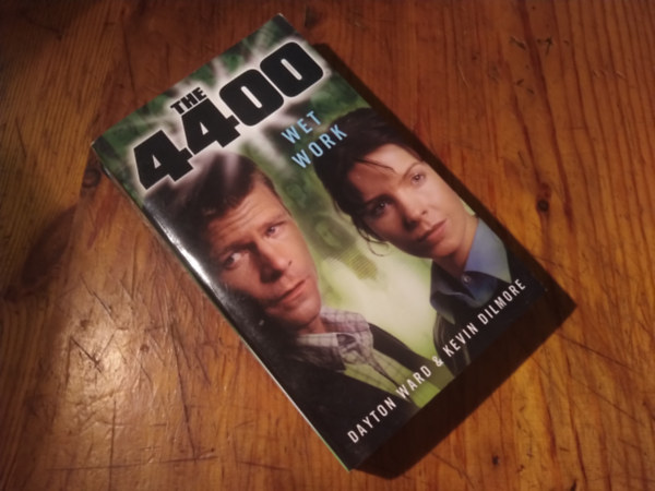 Dilmore, Kevin Dayton Ward - The 4400 Wet Work