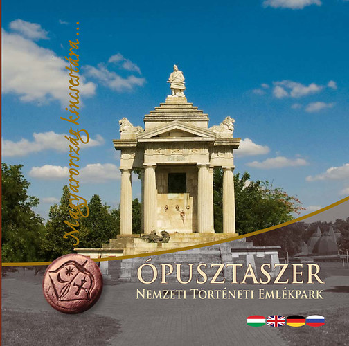 �pusztaszer - Nemzeti T�rt�neti Eml�kpark