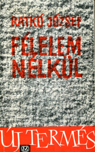 F�lelem n�lk�l (Ratk�)